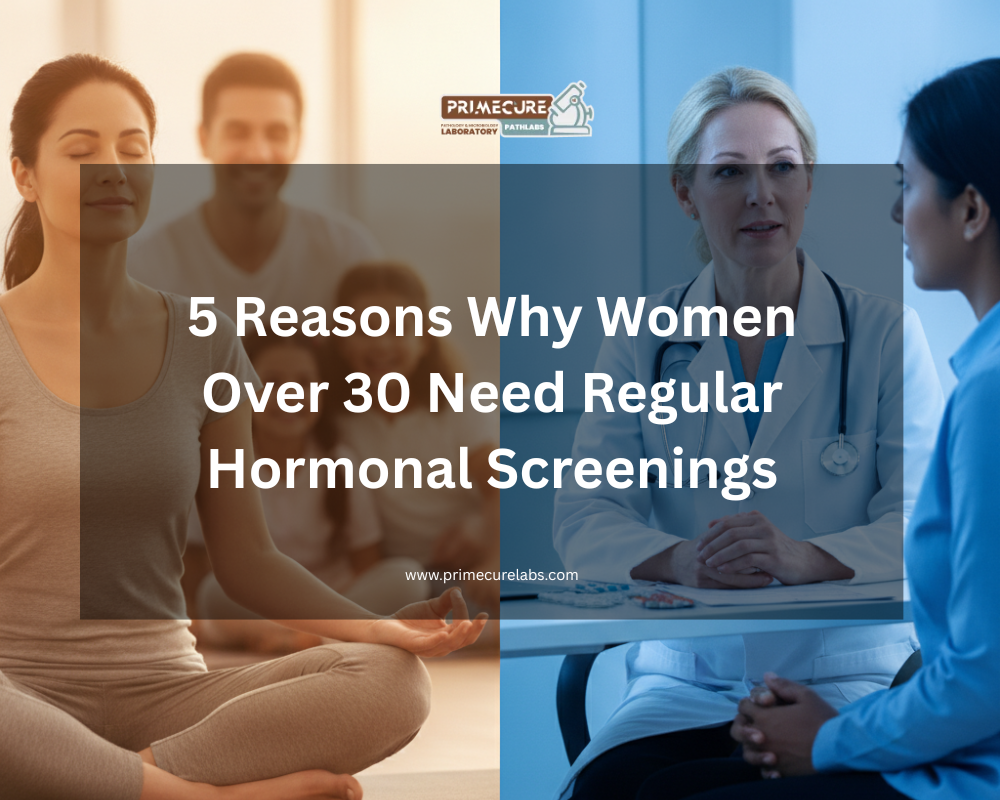 Regular Hormonal Screenings